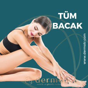 Tüm Bacak- Kadın